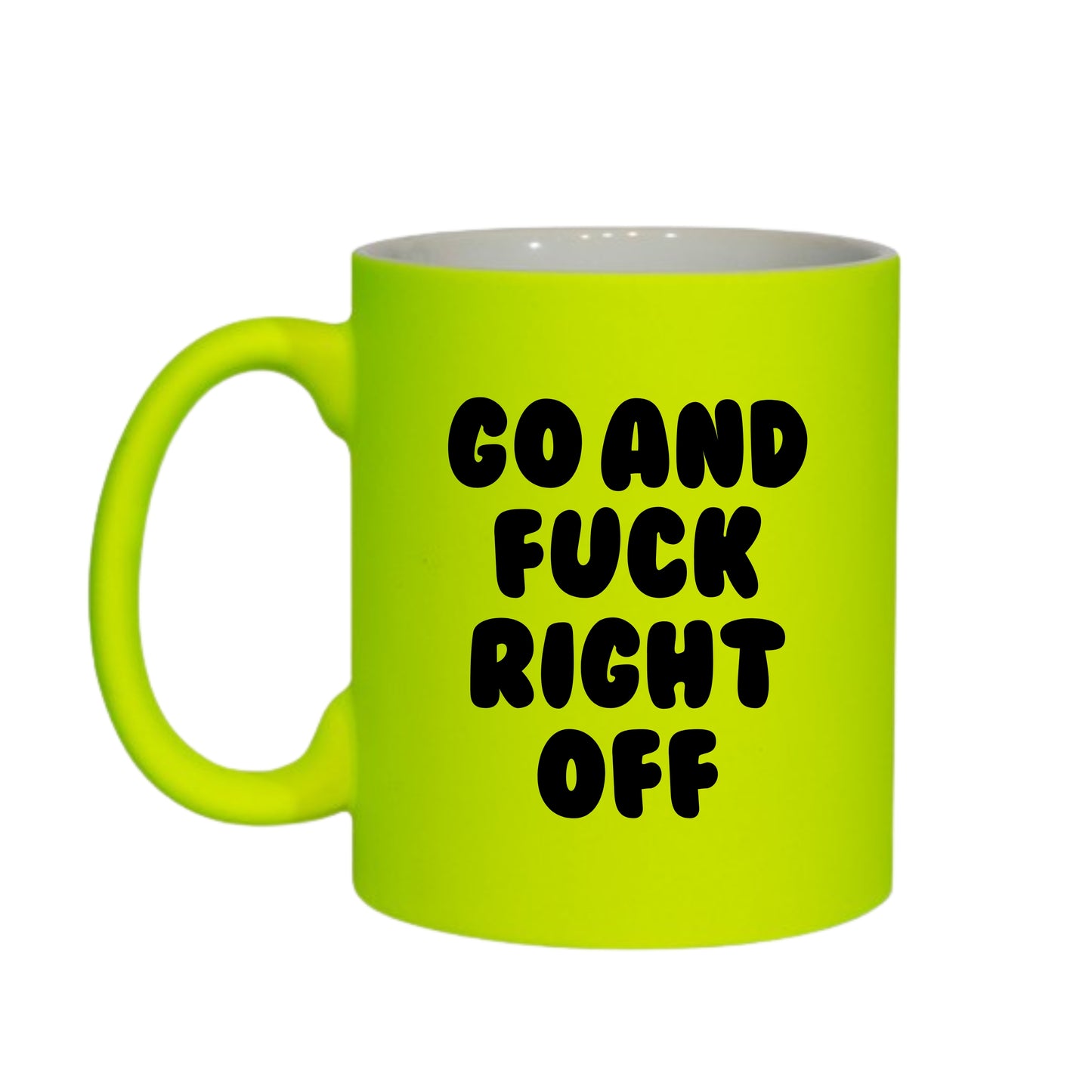 Go and F*ck Right Off Mug