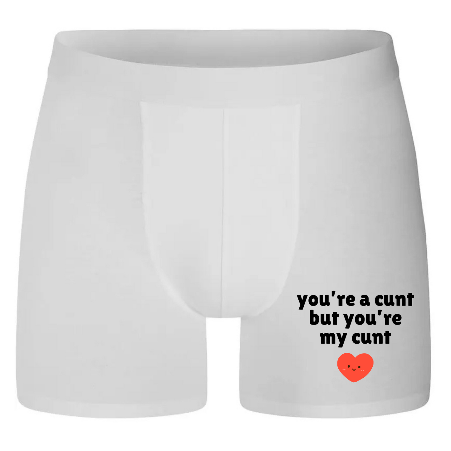 You're a Cunt Boxers