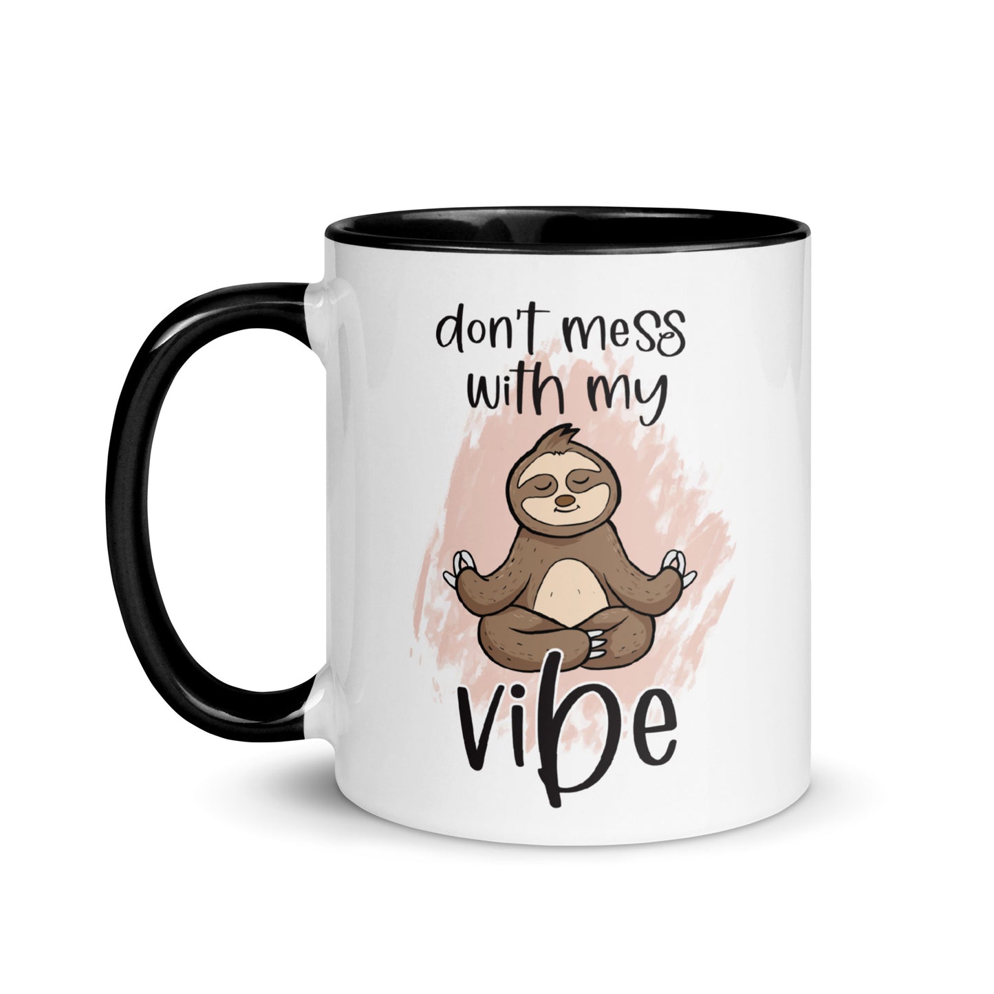 Don't Mess With My Vibes Sloth Mug