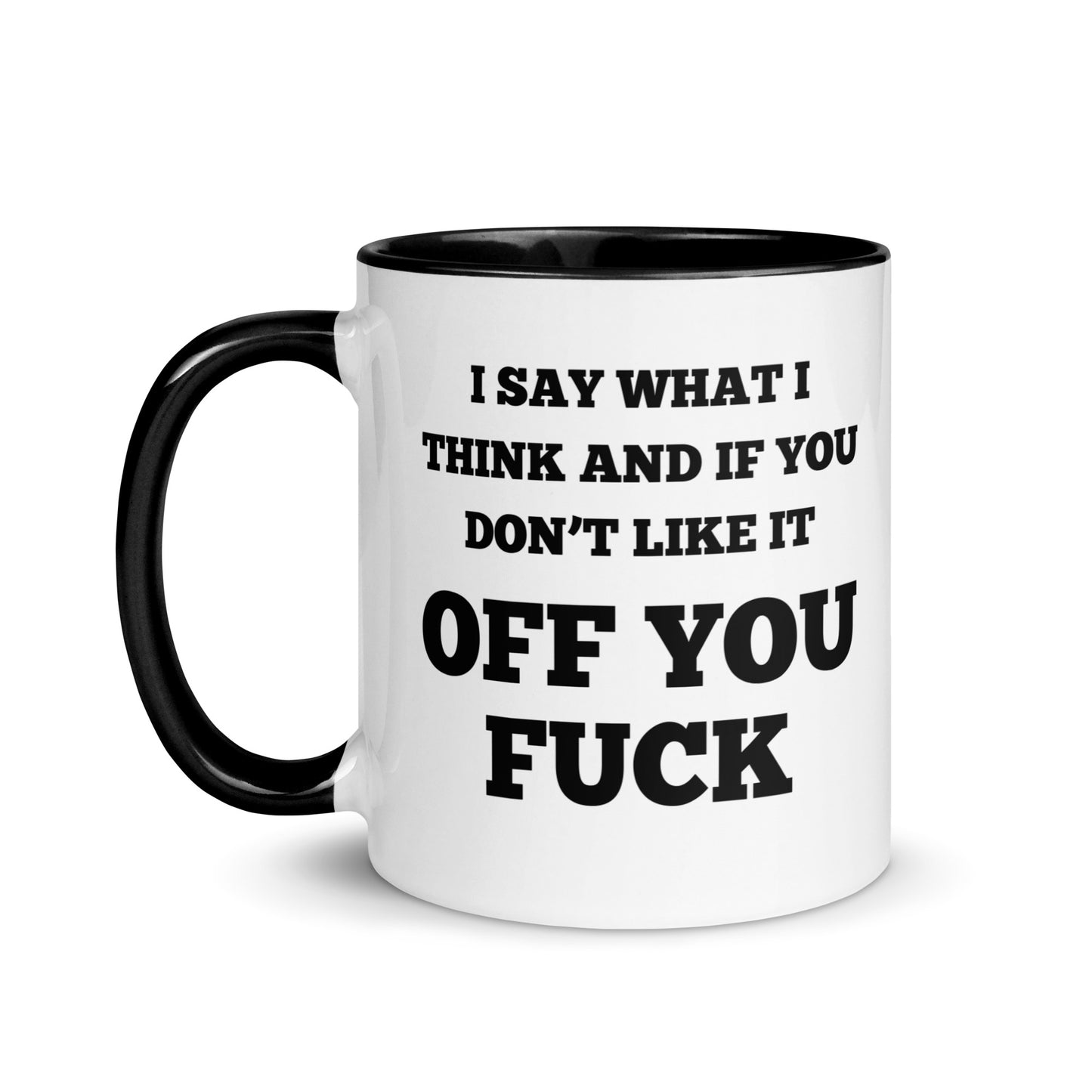 Say What I Think Mug