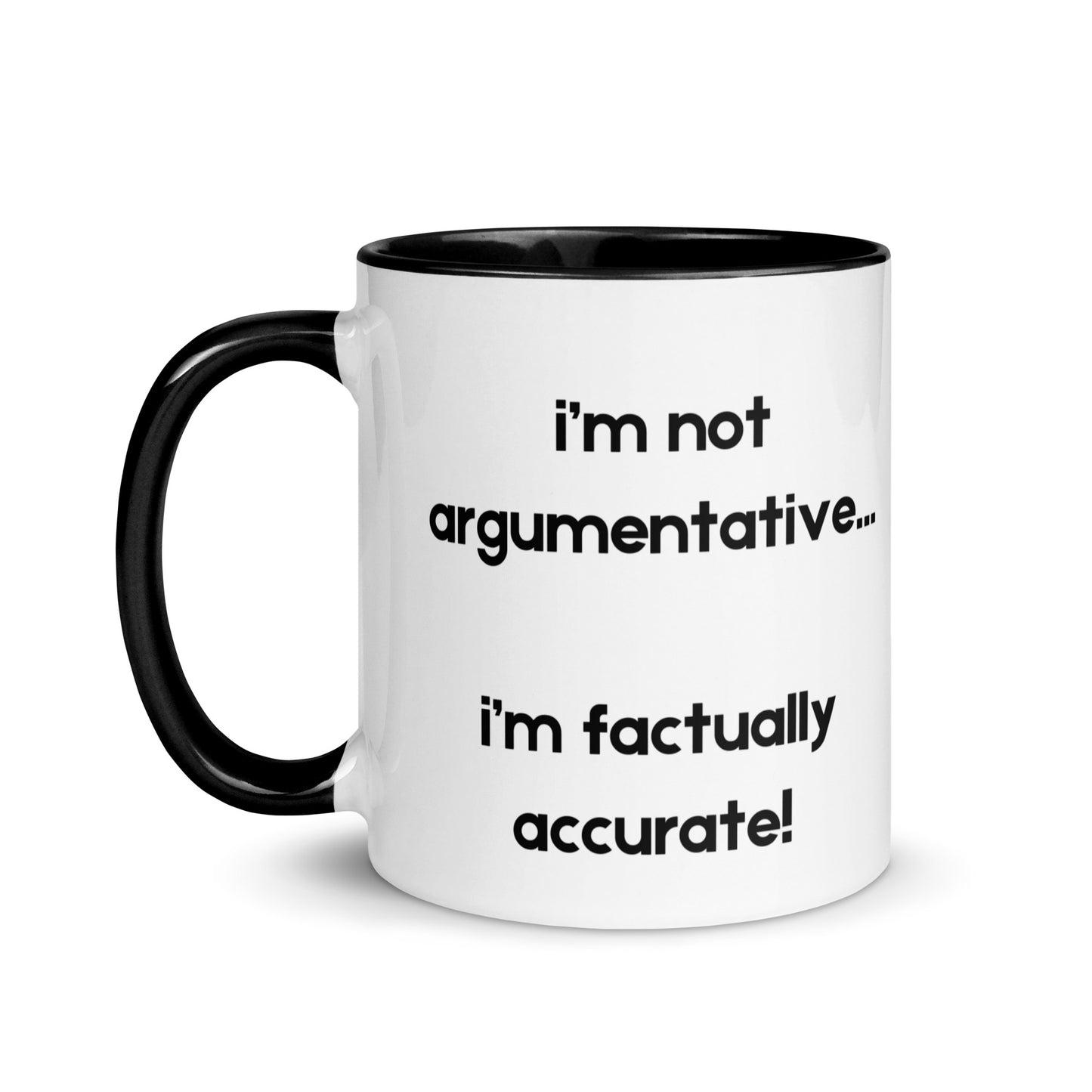 Not Argumentative Mug
