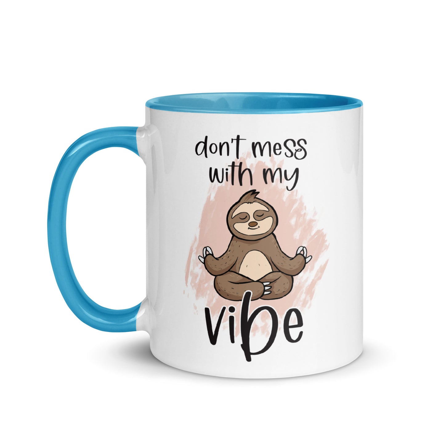 Don't Mess With My Vibes Sloth Mug