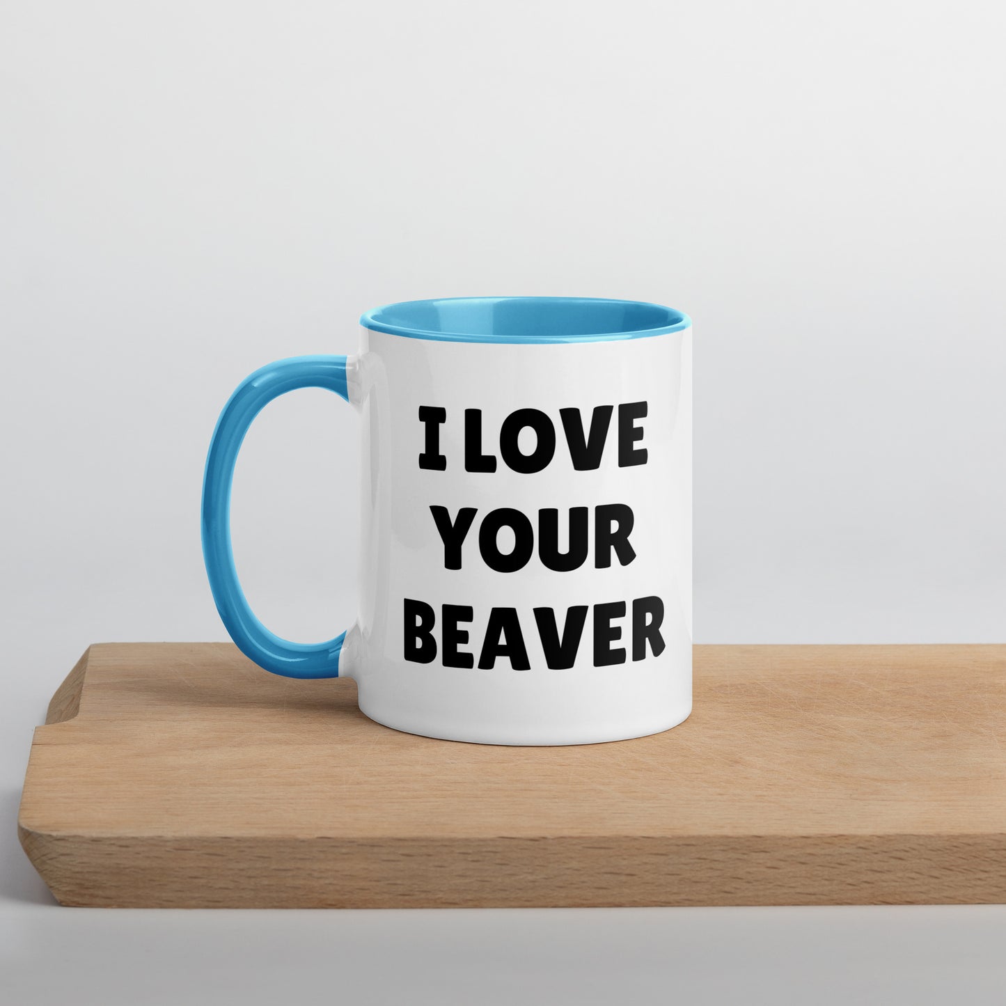 I Love Your Beaver Mug