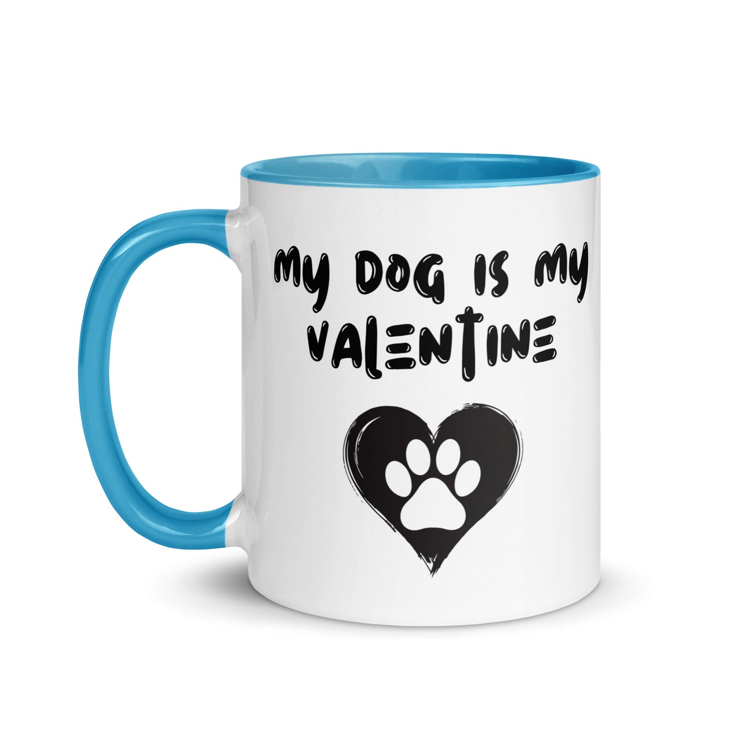 My Dog is My Valentine Mug