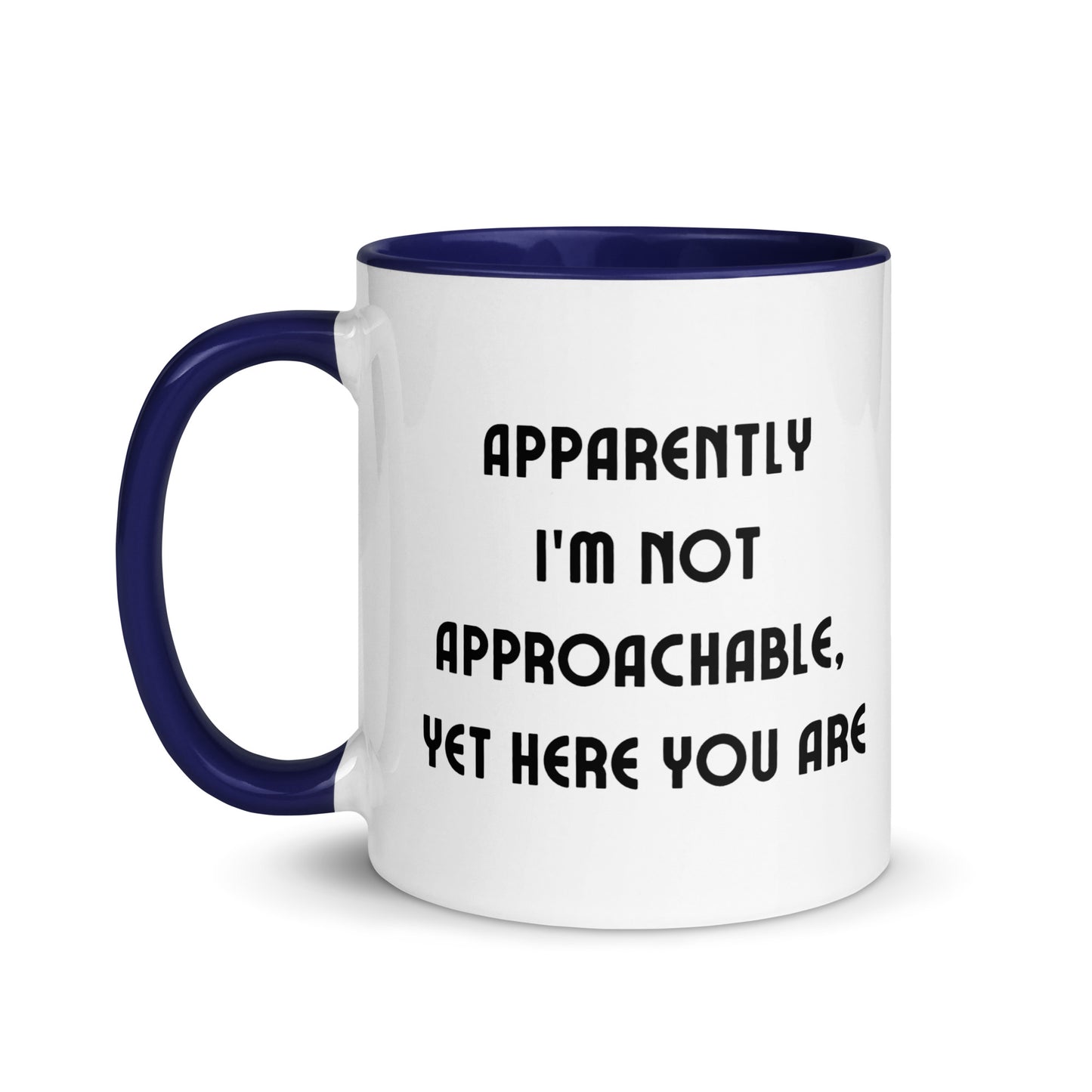 I'm Not Approachable Mug