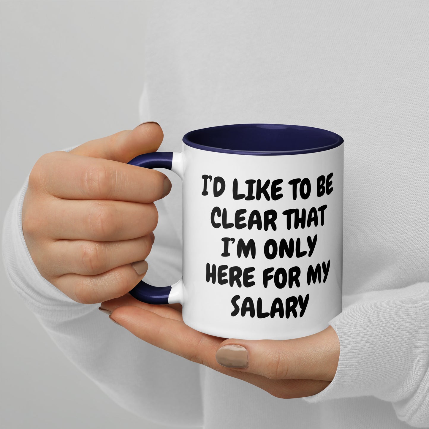Only Here for My Salary Mug