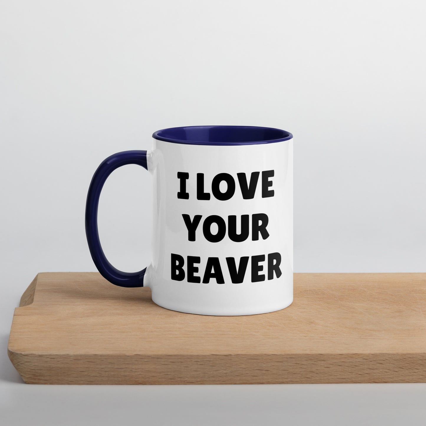 I Love Your Beaver Mug