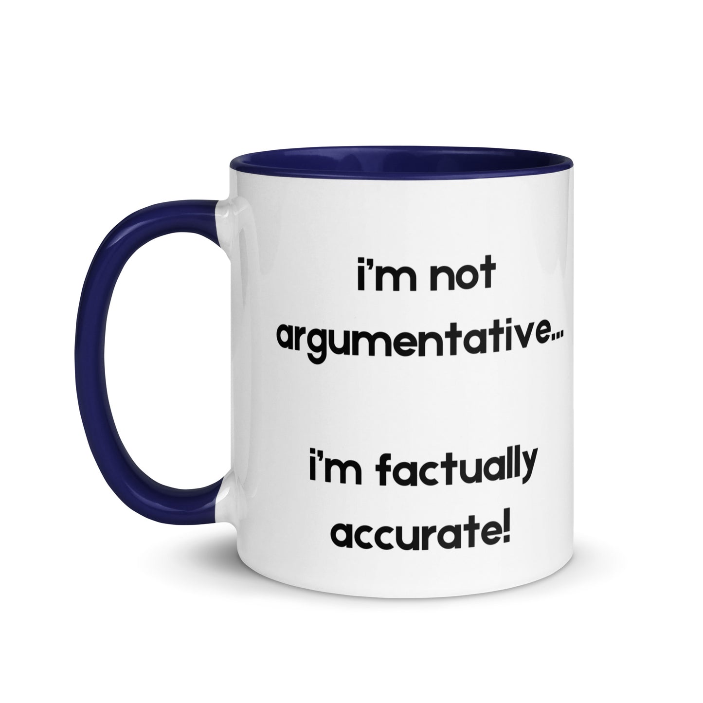 Not Argumentative Mug