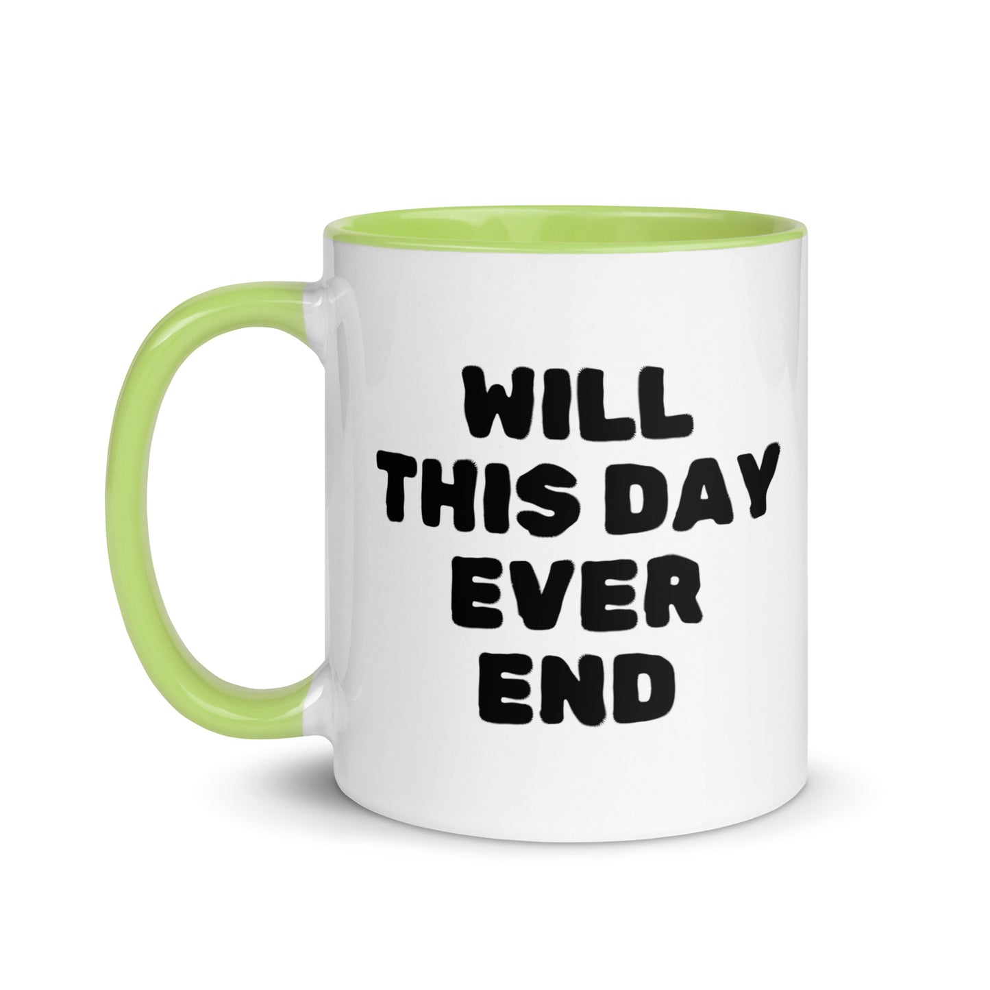 Will This Day Ever End Mug