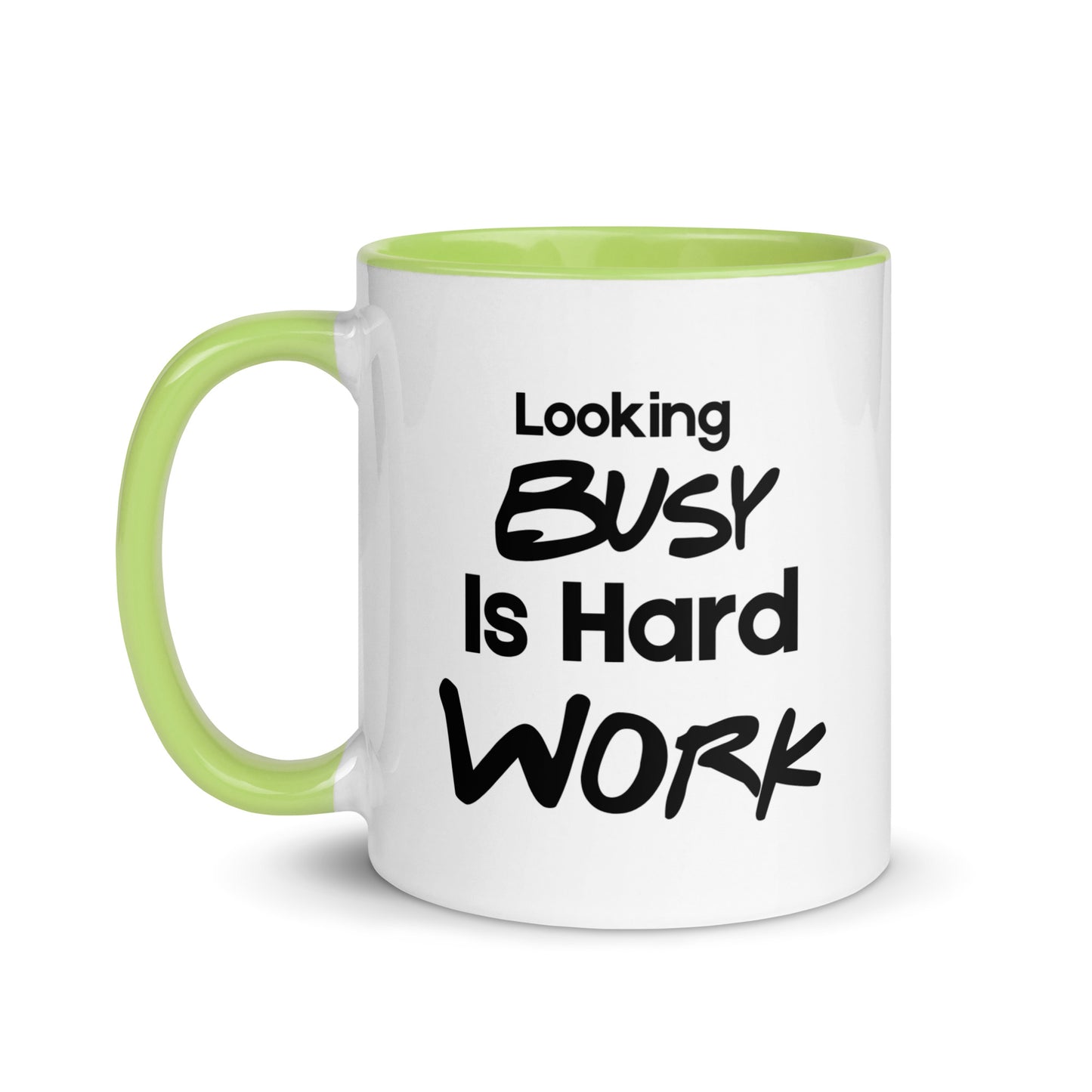 Looking Busy Is Hard Work Mug