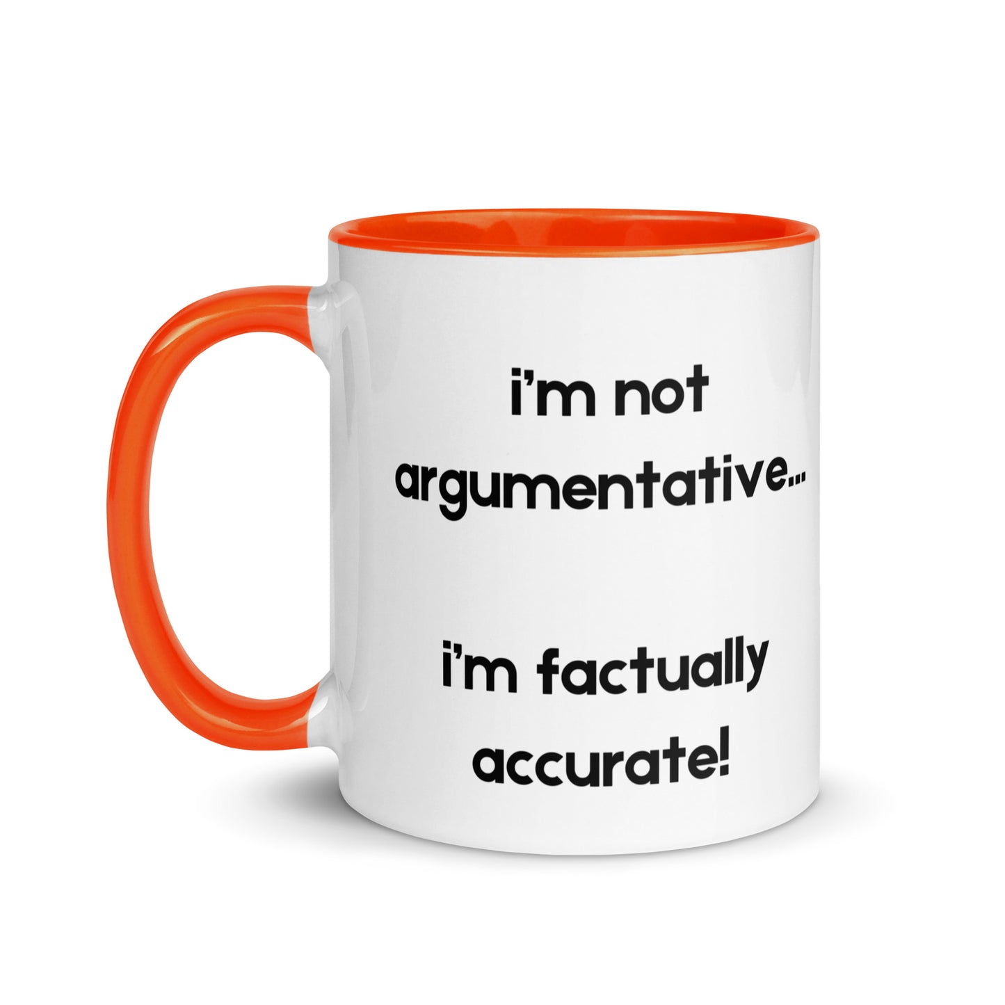 Not Argumentative Mug