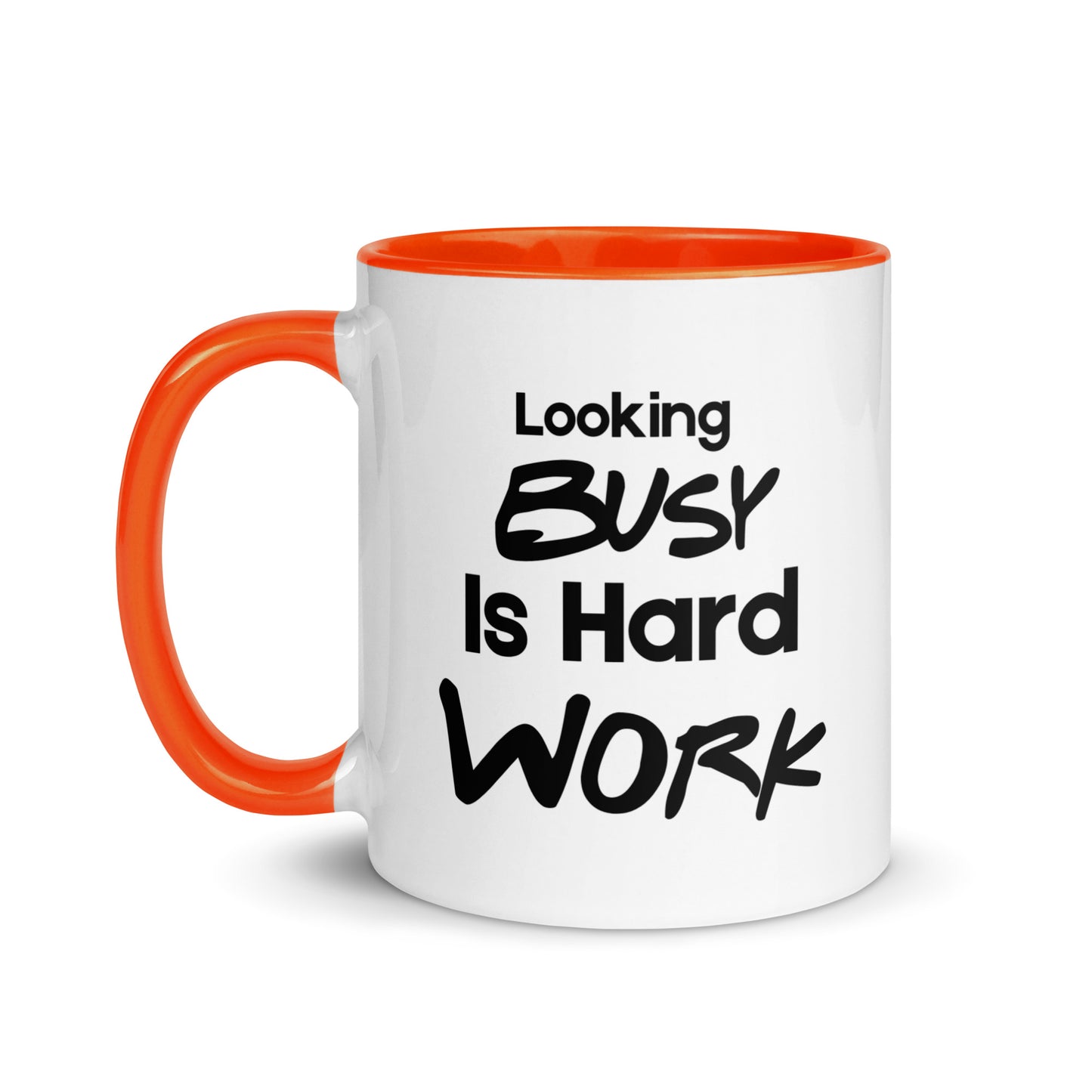 Looking Busy Is Hard Work Mug