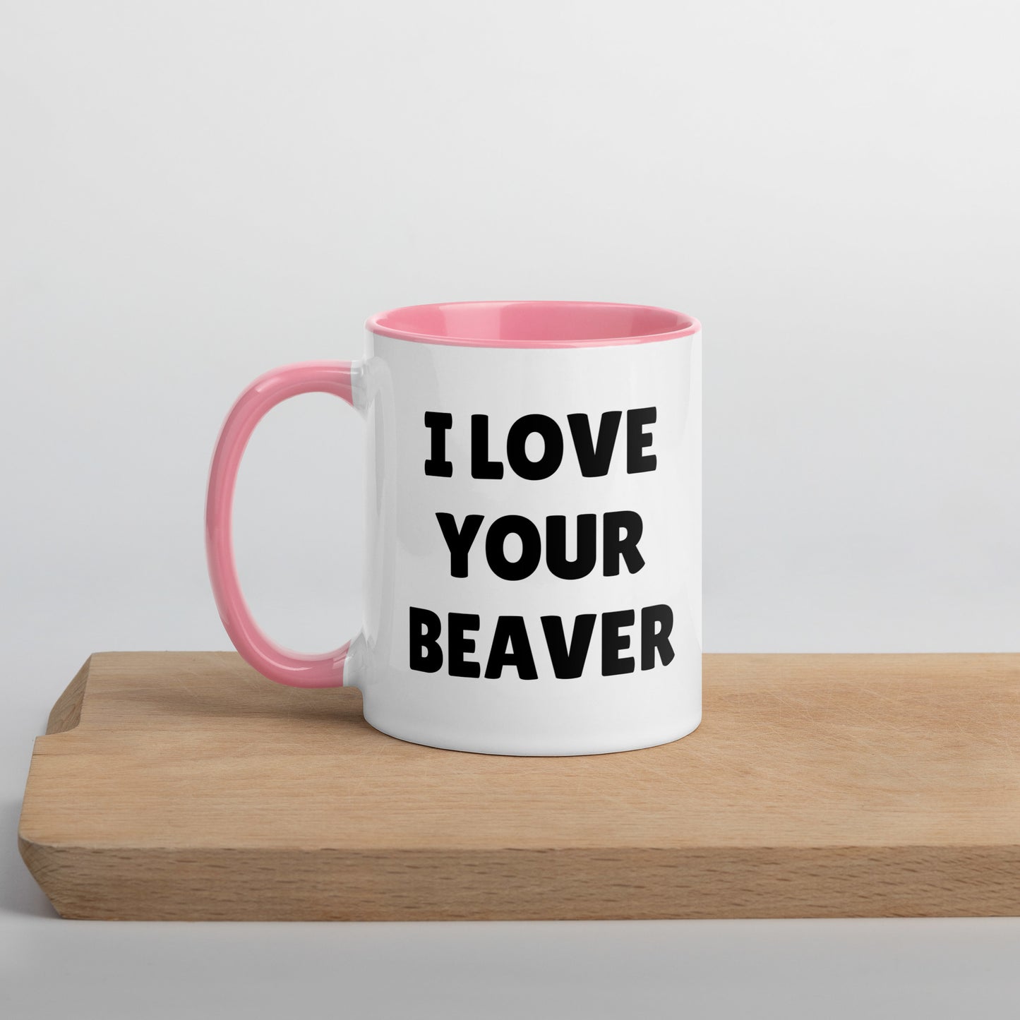 I Love Your Beaver Mug