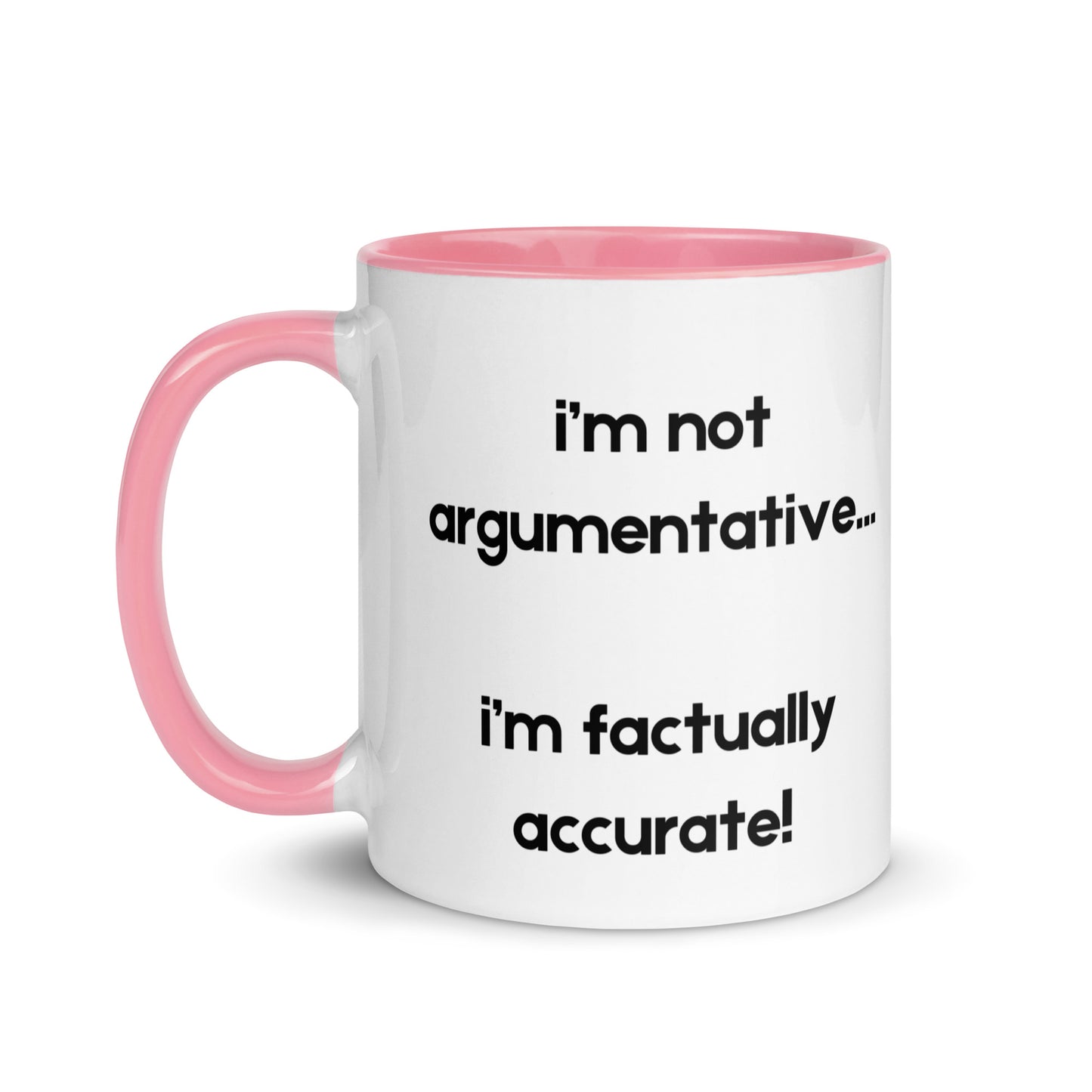 Not Argumentative Mug