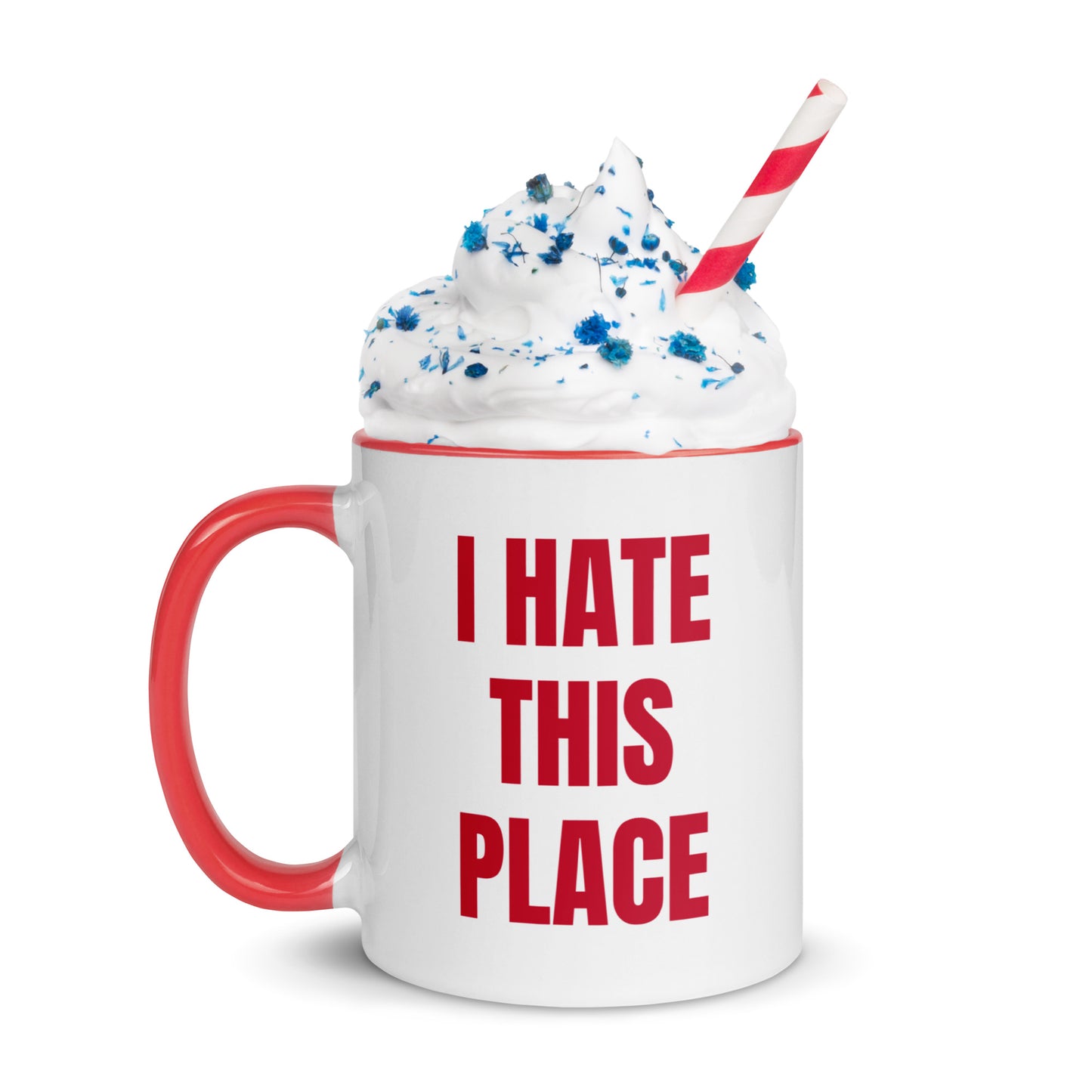 I Hate This Place Mug