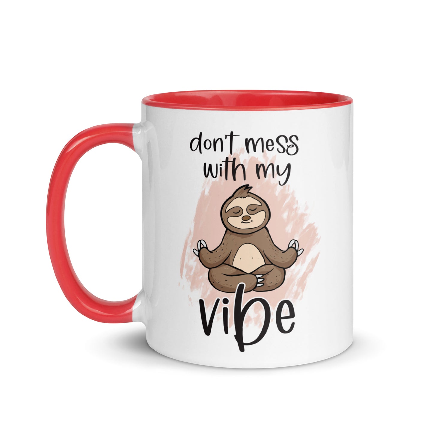 Don't Mess With My Vibes Sloth Mug