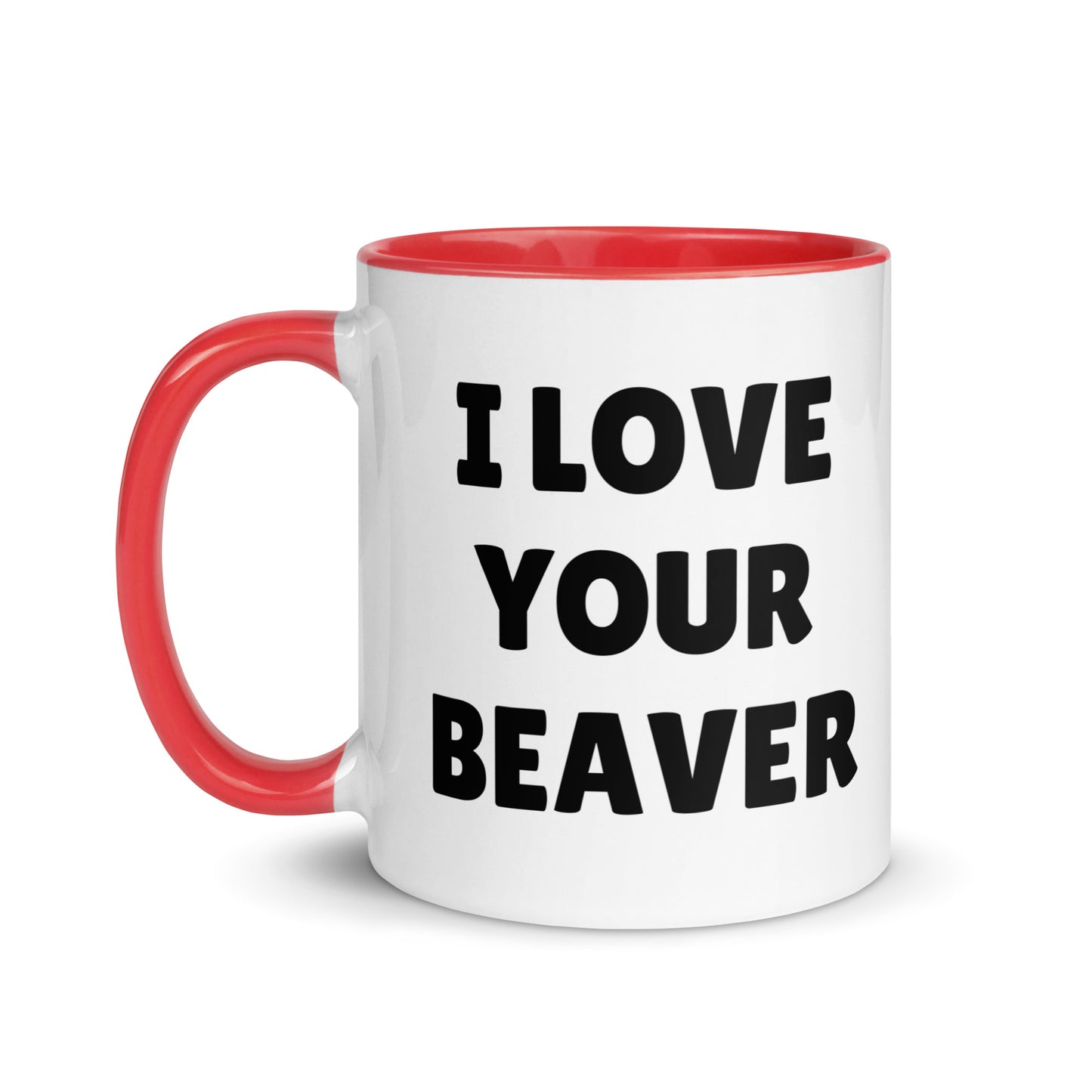 I Love Your Beaver Mug