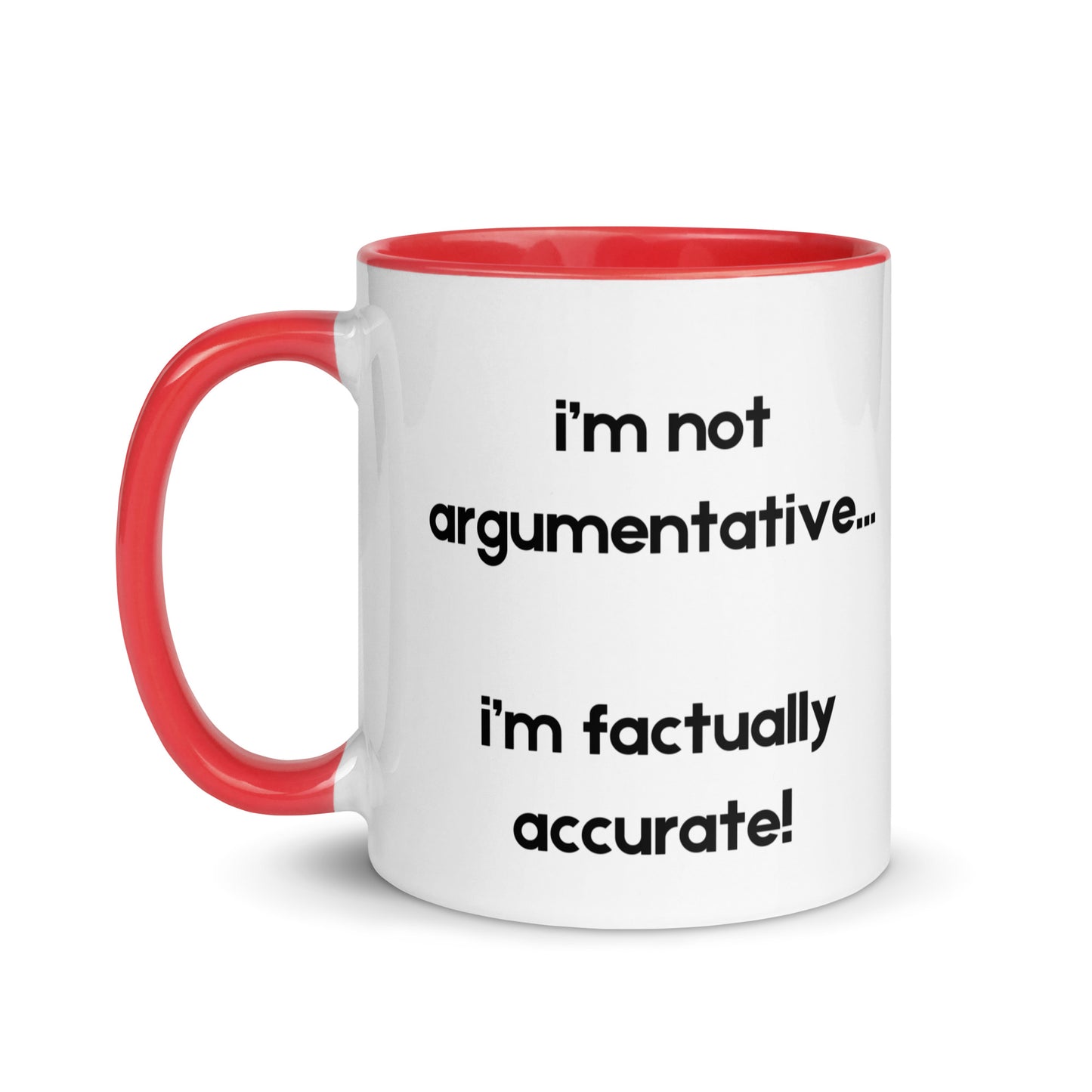 Not Argumentative Mug