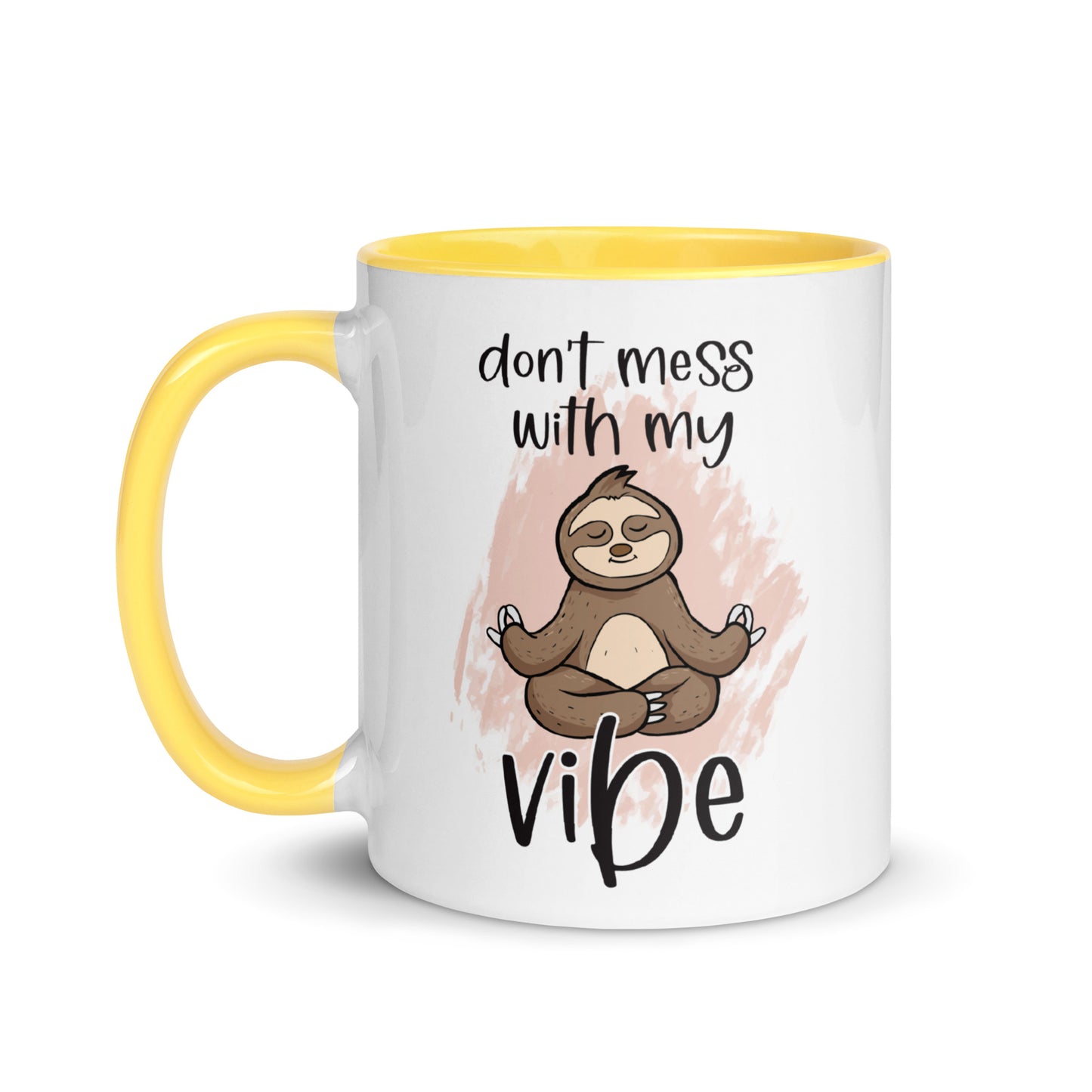 Don't Mess With My Vibes Sloth Mug