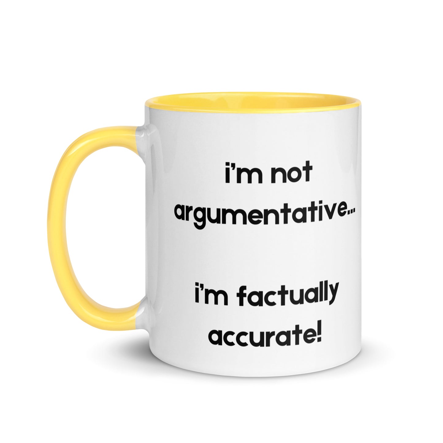 Not Argumentative Mug