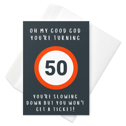 50th Birthday Card - Dark Grey - Speeding Sign Style - Front View with Envelope