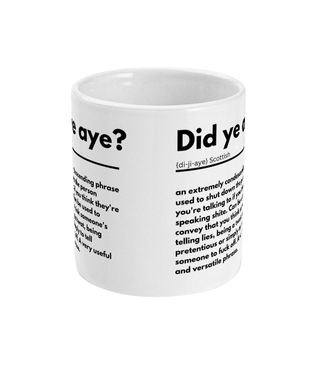 Scottish Definition Mug - Did ye aye?