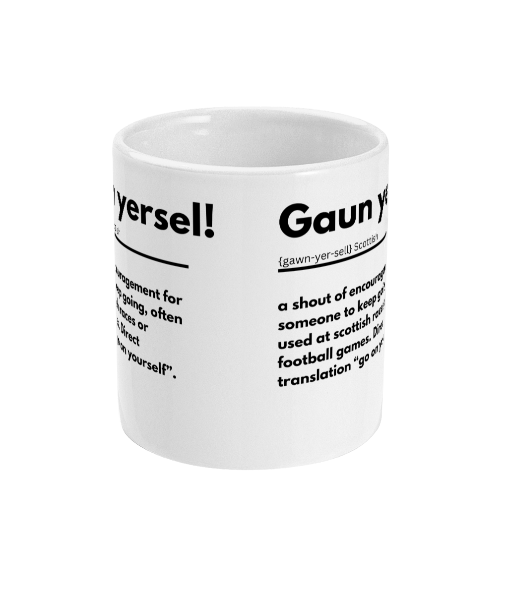 Scottish Definition Mug - Gaun yersel!