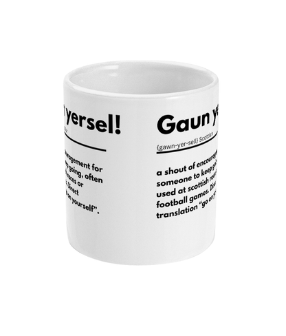 Scottish Definition Mug - Gaun yersel!