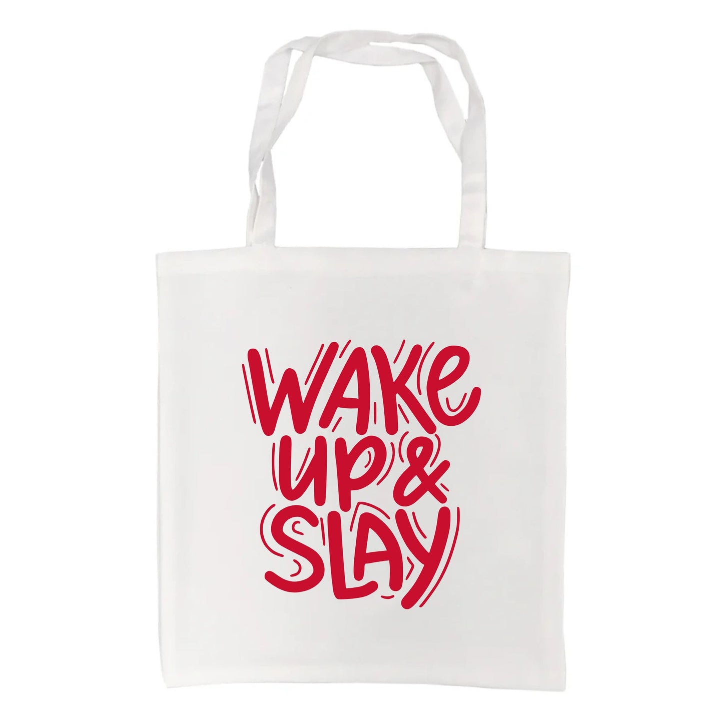 Wake Up And Slay Tote Bag