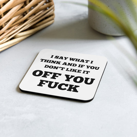 Say What I Think Coaster