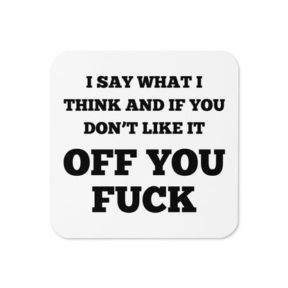 Say What I Think Coaster