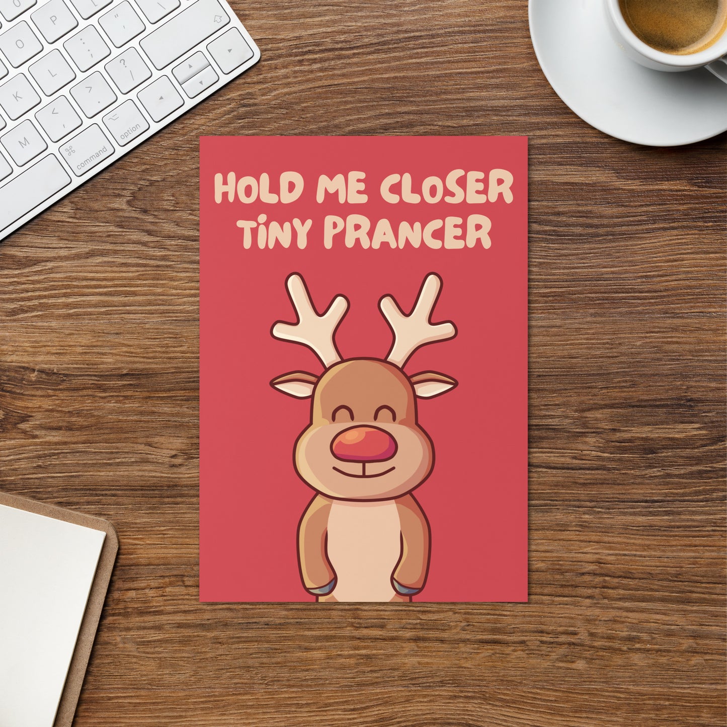 Hold Me Closer Tiny Prancer - Christmas Card