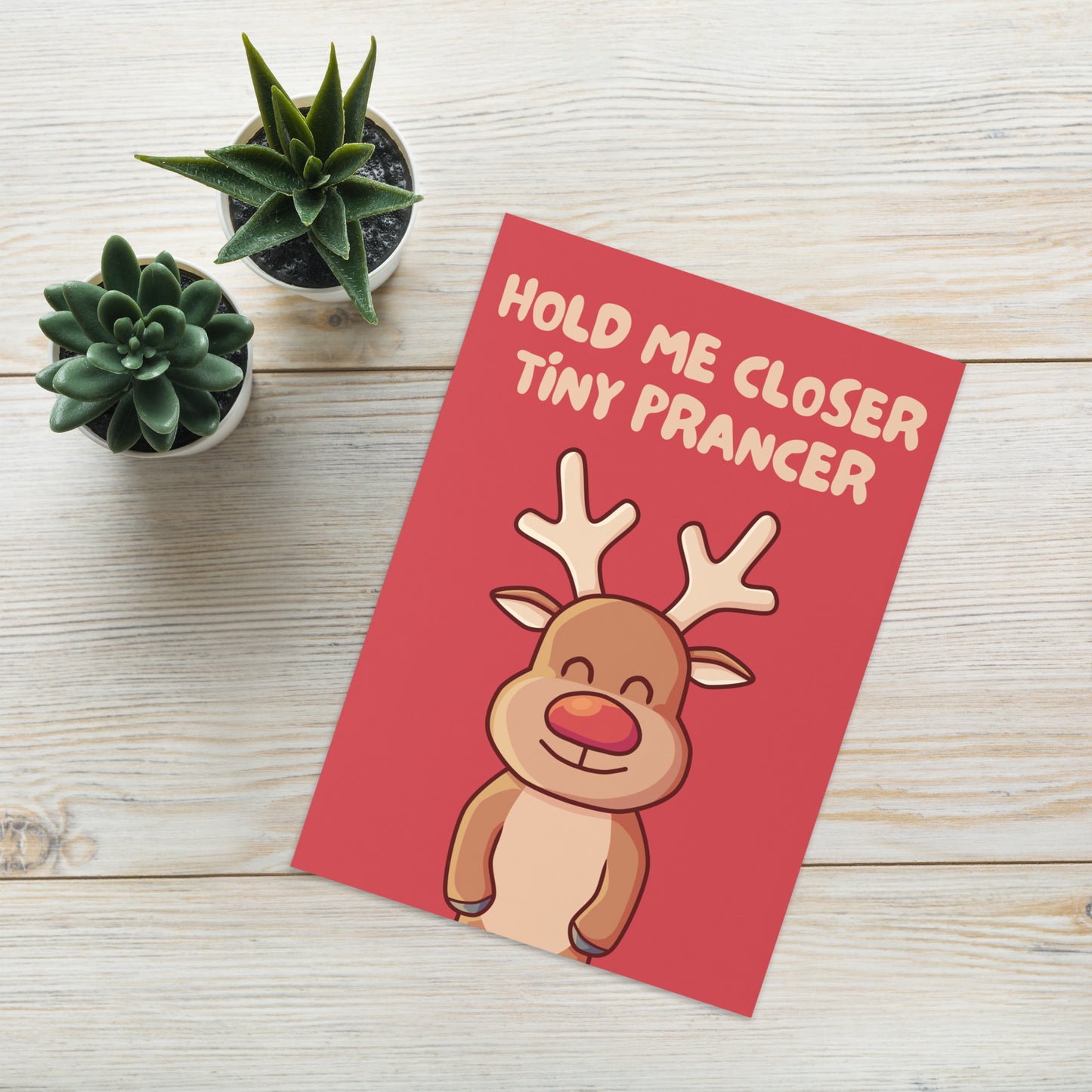 Hold Me Closer Tiny Prancer - Christmas Card