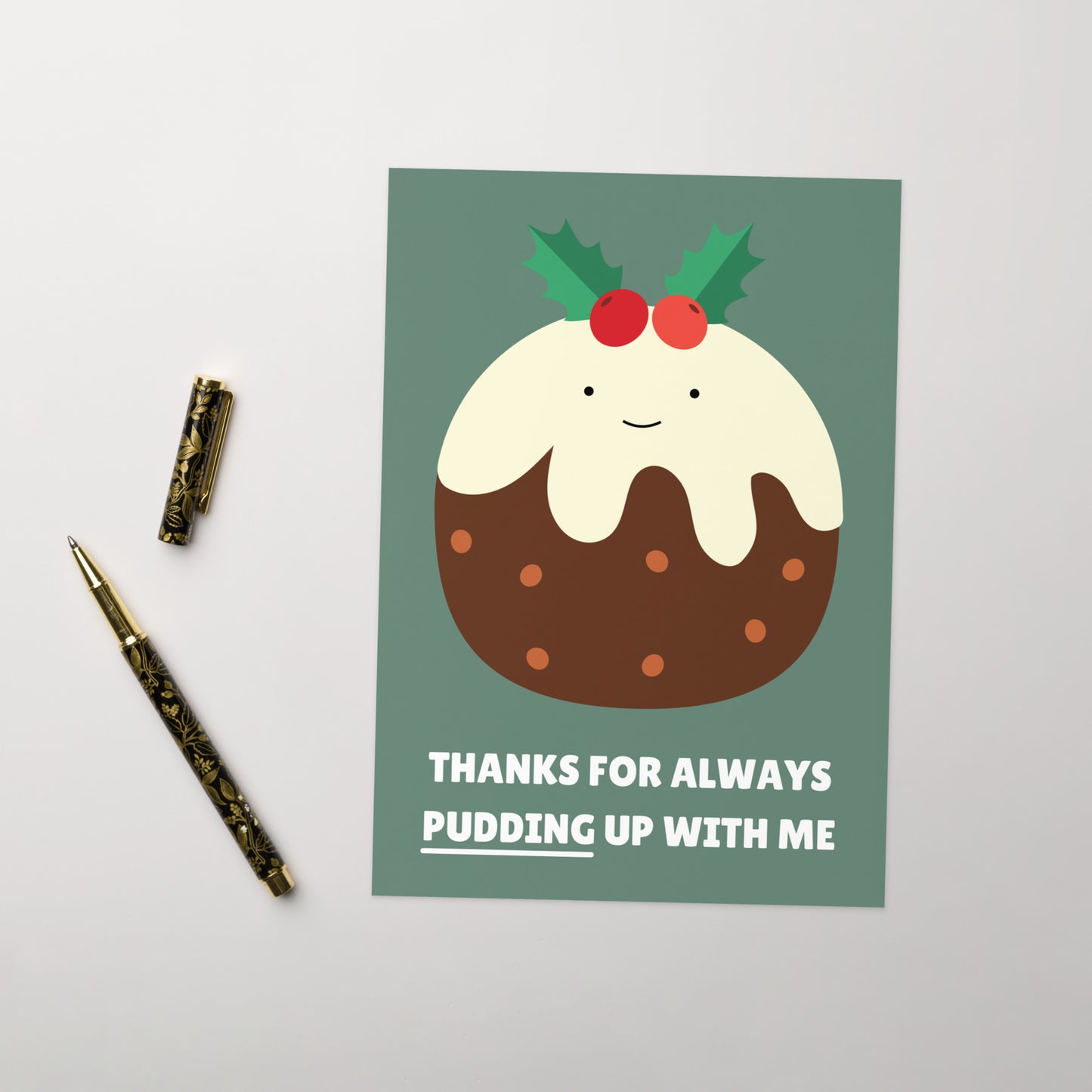 Pudding Up With Me - Christmas Card