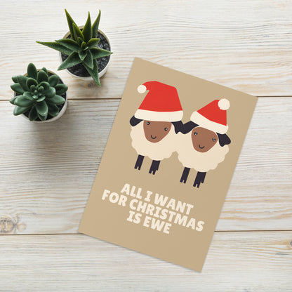 All I Want For Christmas Is Ewe - Unique Funny Christmas Card