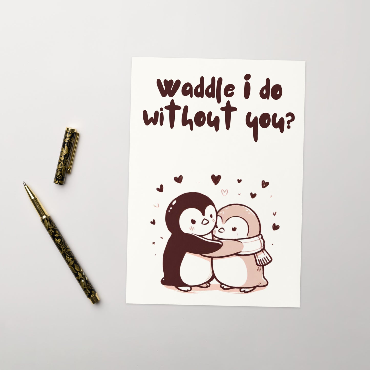 Waddle I Do Without You Christmas Card