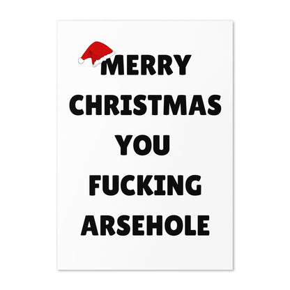 Merry Christmas You F*cking Arsehole Christmas Card