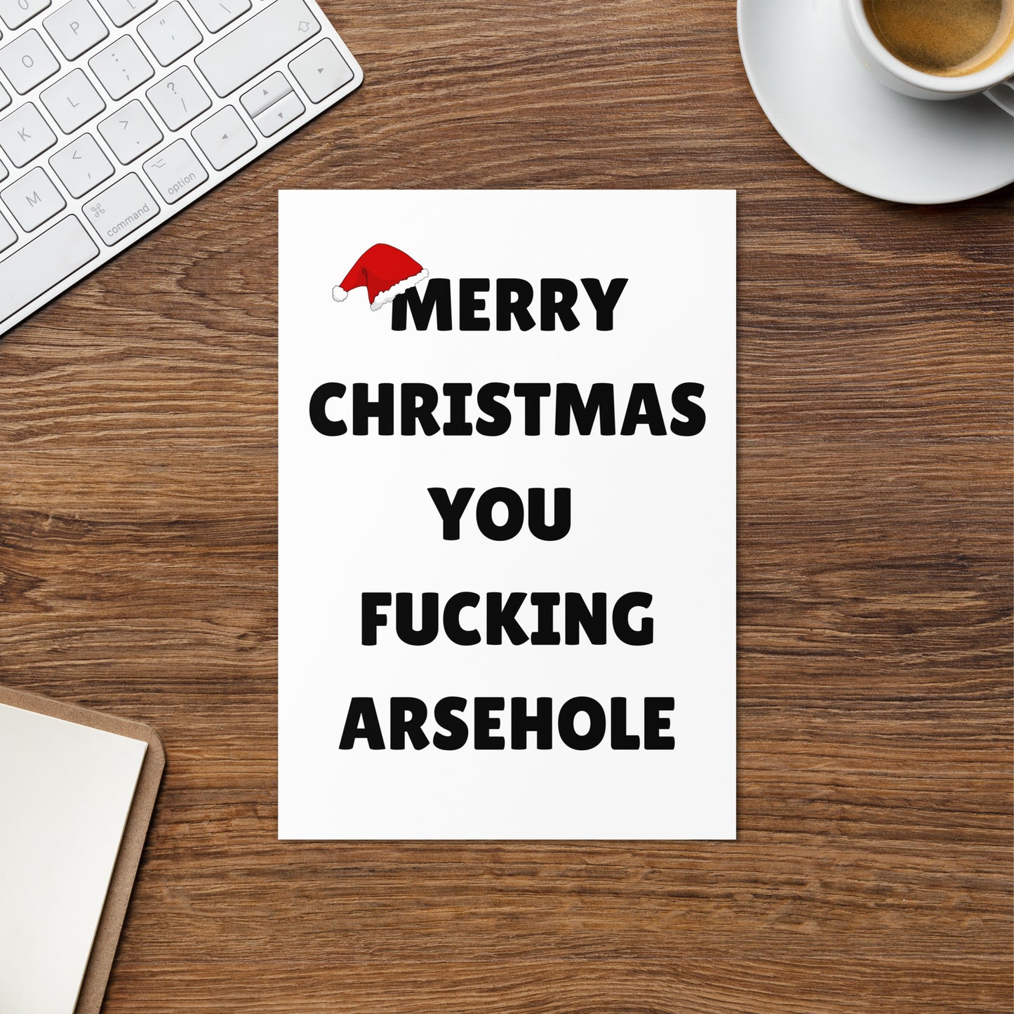 Merry Christmas You F*cking Arsehole Christmas Card