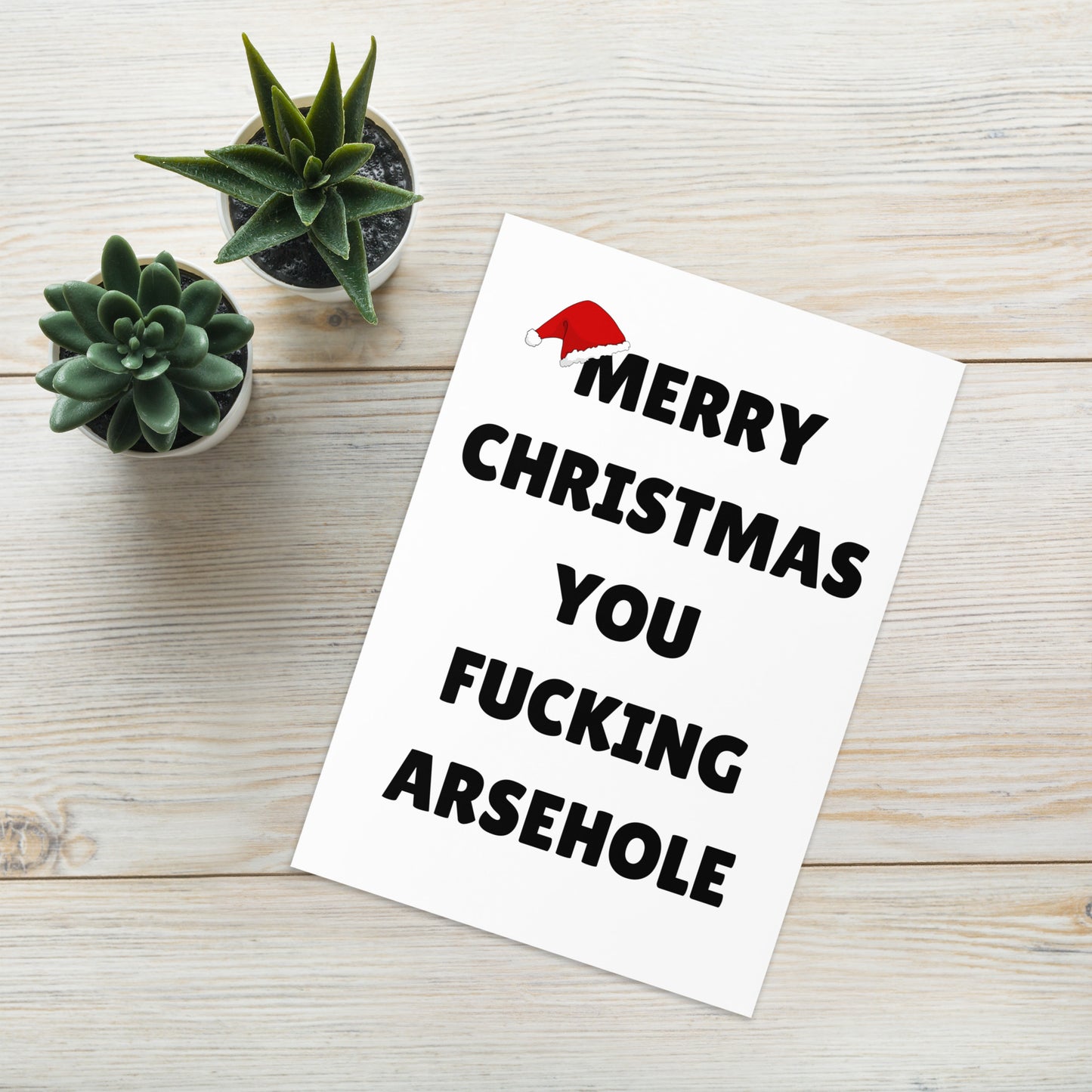 Merry Christmas You F*cking Arsehole Christmas Card