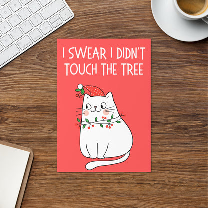 I Didn't Touch The Tree Cat Card