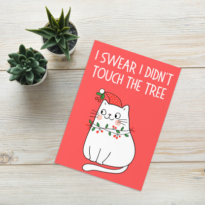 I Didn't Touch The Tree Cat Card