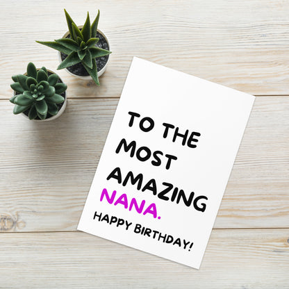 Most Amazing Nana Birthday Card