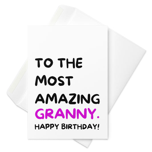 Most Amazing Granny Birthday Card