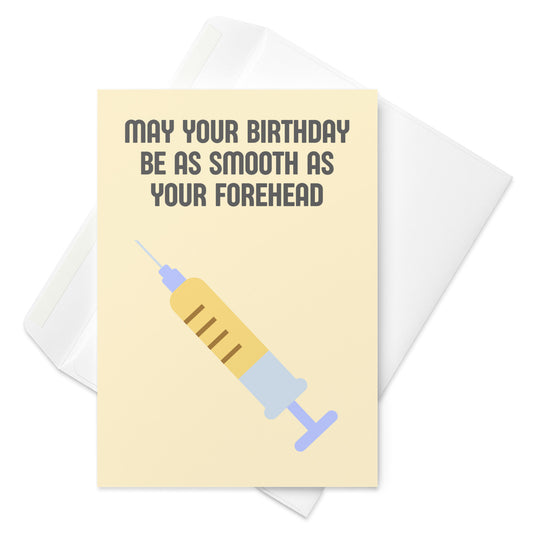 Funny Smooth Forehead Birthday Card