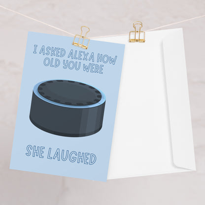 Just Ask Alexa Funny Birthday Card