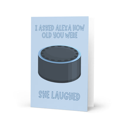 Just Ask Alexa Funny Birthday Card