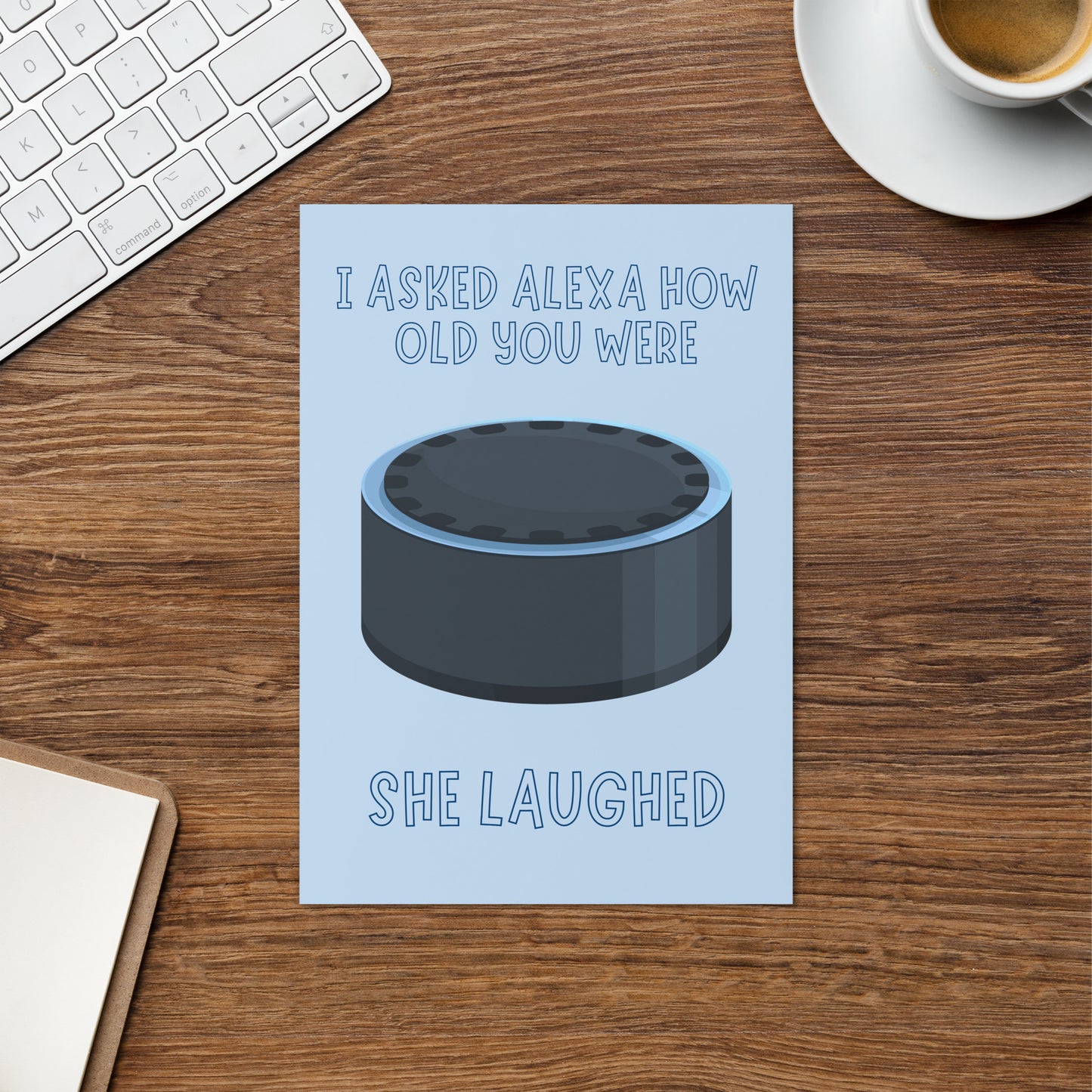 Just Ask Alexa Funny Birthday Card