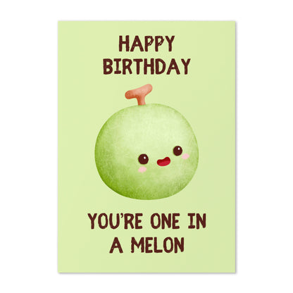 One In A Melon Birthday Card