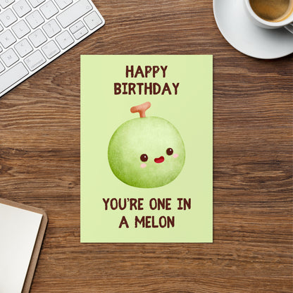 One In A Melon Birthday Card