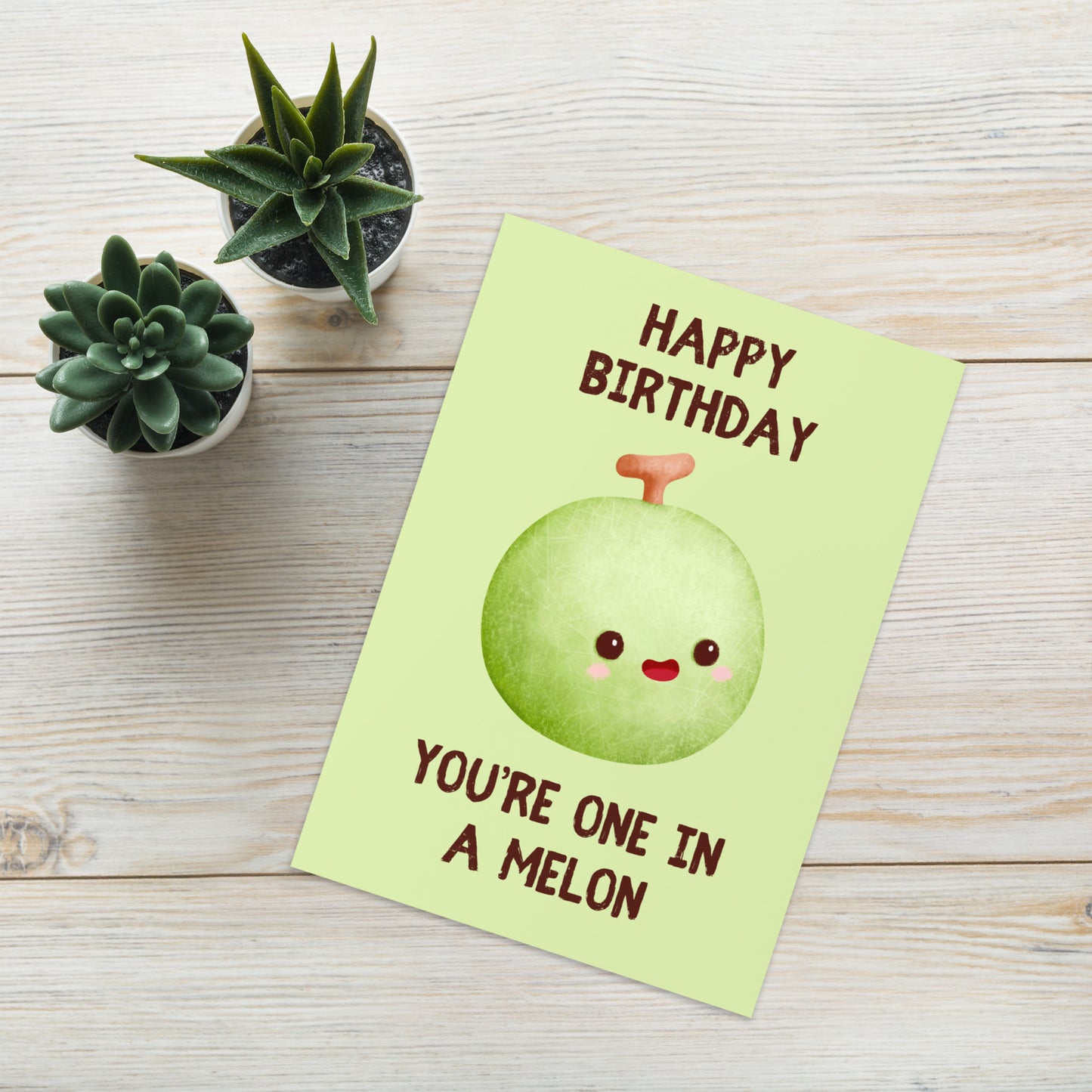 One In A Melon Birthday Card